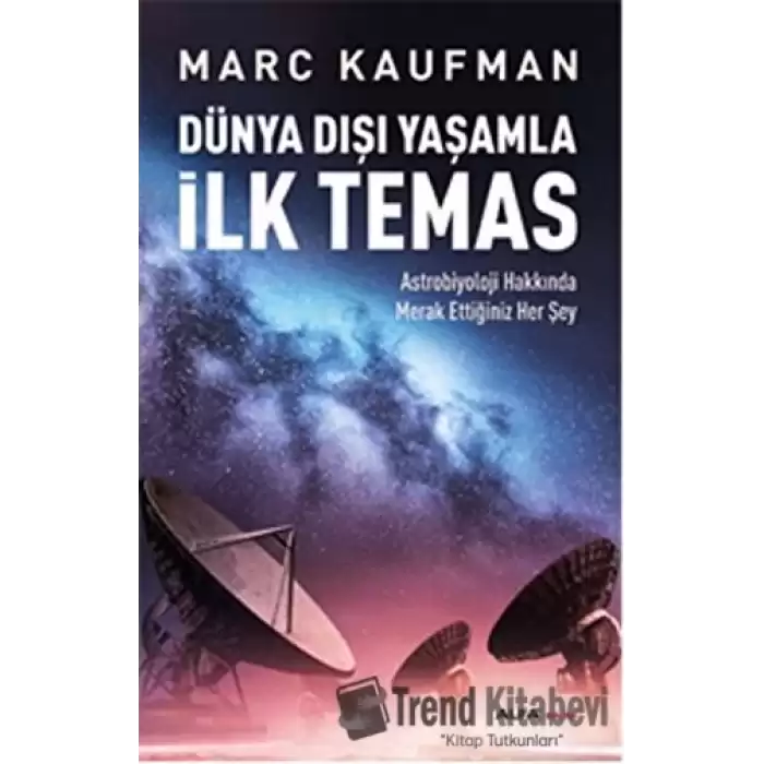 Dünya Dışı Yaşamla İlk Temas