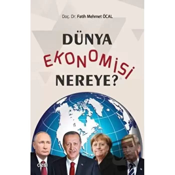 Dünya Ekonomisi Nereye?