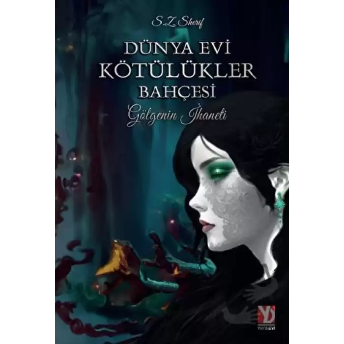 Dünya Evi Kötülükler Bahçesi -Gölgenin İhaneti-