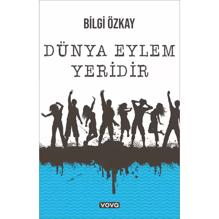 Dünya Eylem Yeridir