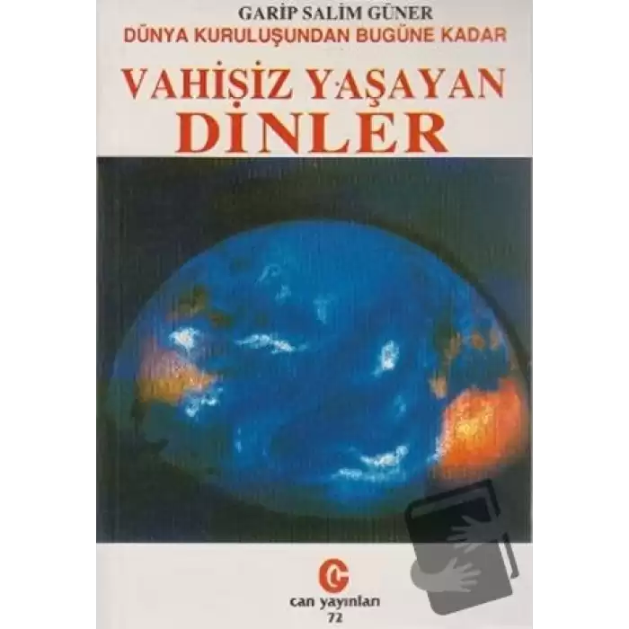 Dünya Kuruluşundan Bugüne Kadar Vahisiz Yaşayan Dinler