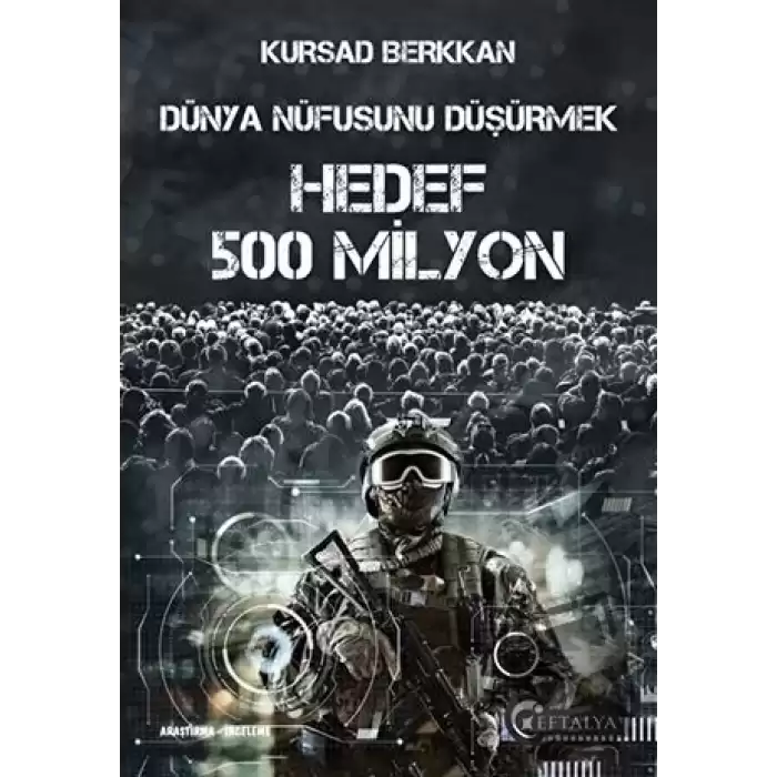 Dünya Nüfusunu Düşürmek - Hedef 500 Milyon