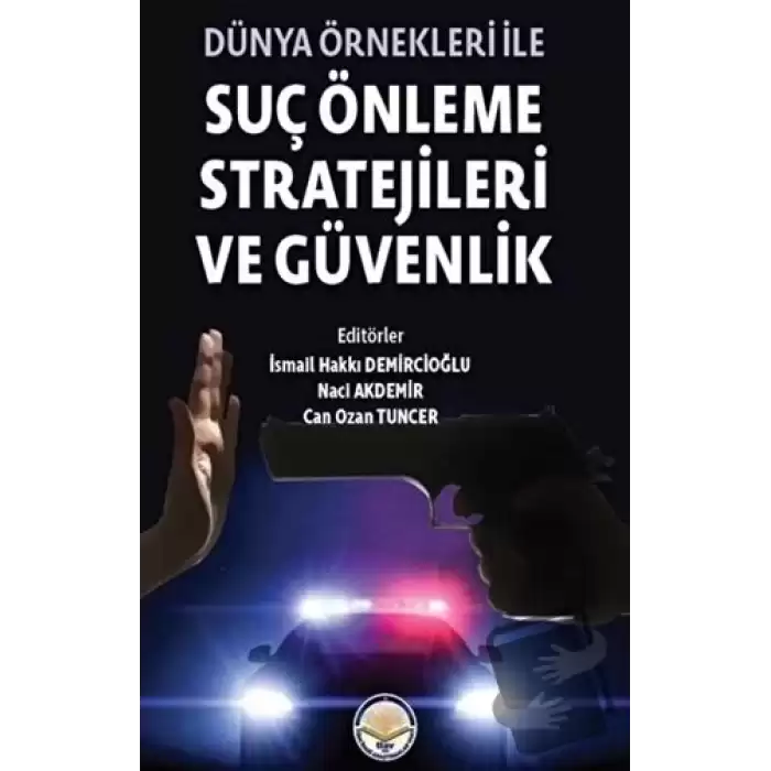 Dünya Önekleri ile Suç Önleme Stratejileri ve Güvenlik