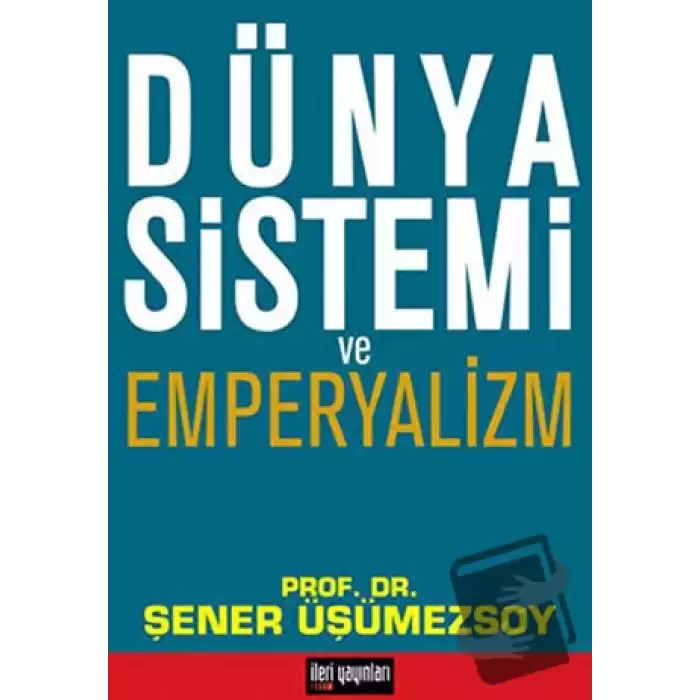 Dünya Sistemi ve Emperyalizm