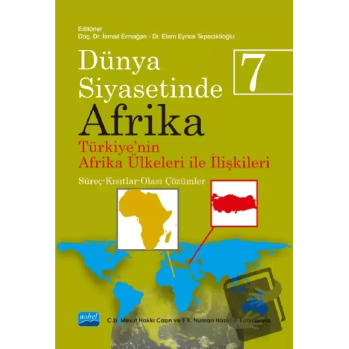 Dünya Siyasetinde Afrika 7: Türkiyenin Afrika Ülkeleri ile İlişkileri