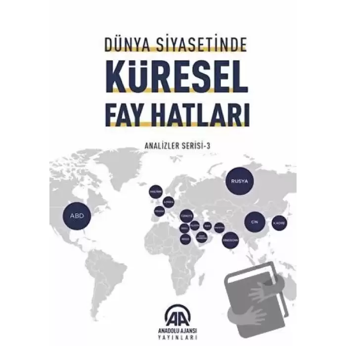 Dünya Siyasetinde Küresel Fay Hatları