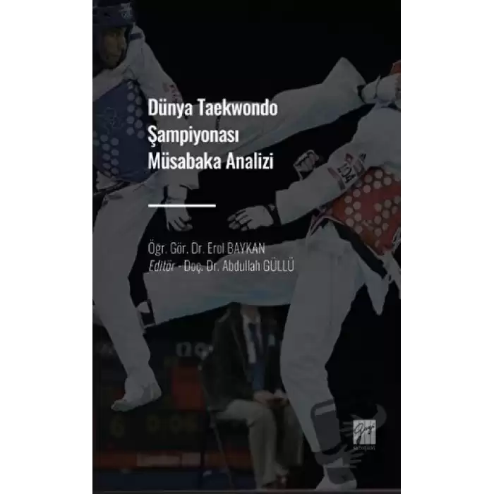 Dünya Taekwondo Şampiyonası Müsabaka Analizi