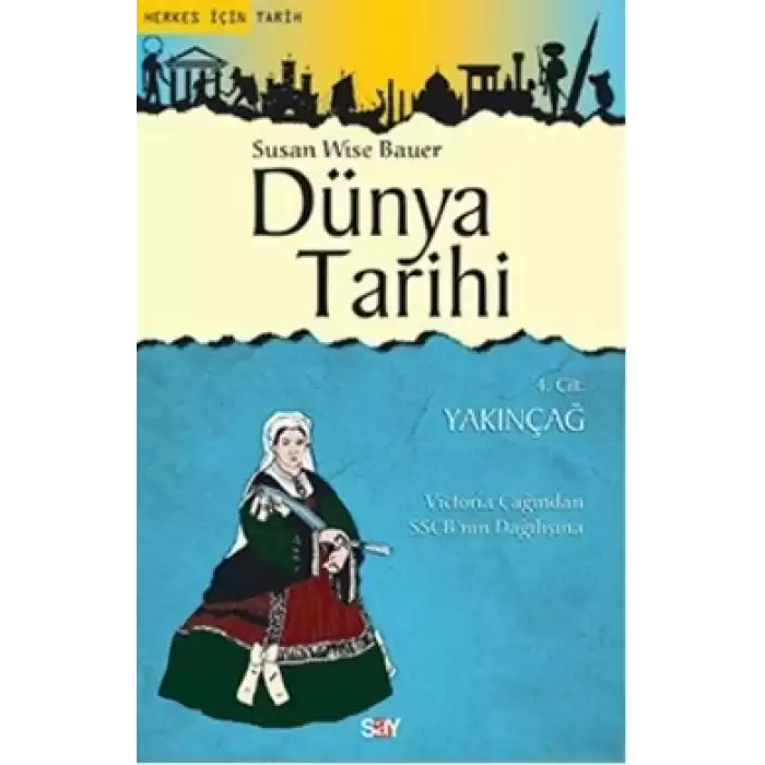 Dünya Tarihi 4. Cilt - Yakınçağ