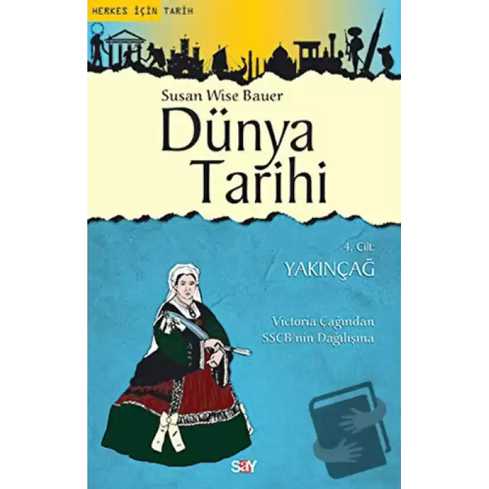 Dünya Tarihi 4. Cilt: Yakınçağ