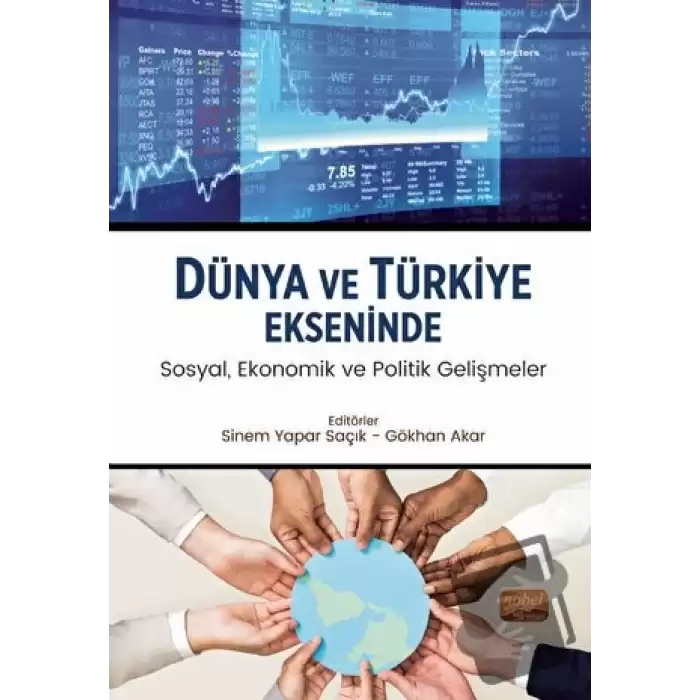 Dünya ve Türkiye Ekseninde Sosyal, Ekonomik ve Politik Gelişmeler