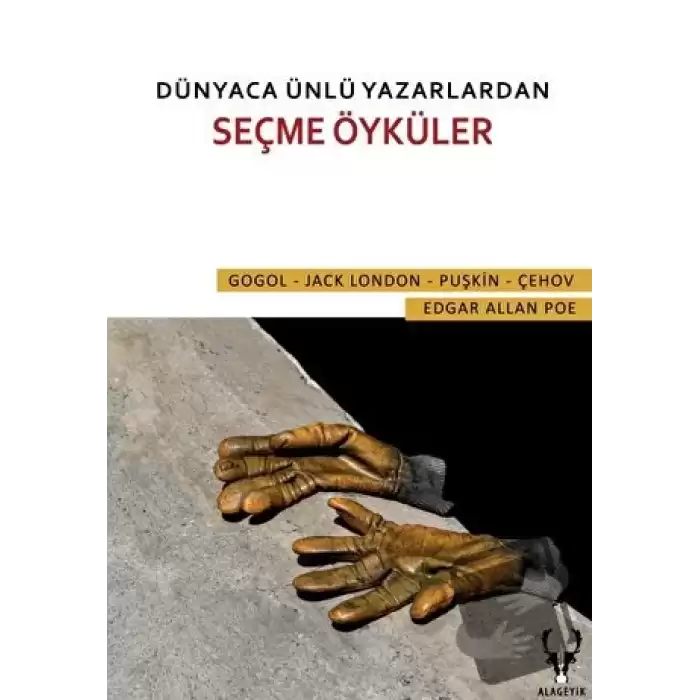 Dünyaca Ünlü Yazarlardan Seçme Öyküler