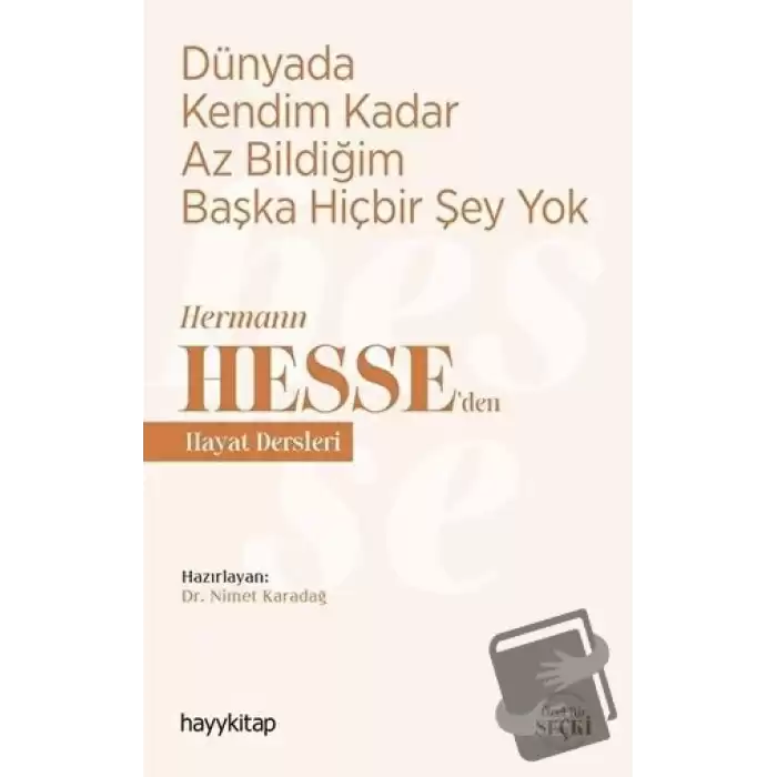 Dünyada Kendim Kadar Az Bildiğim Başka Hiçbir Şey Yok