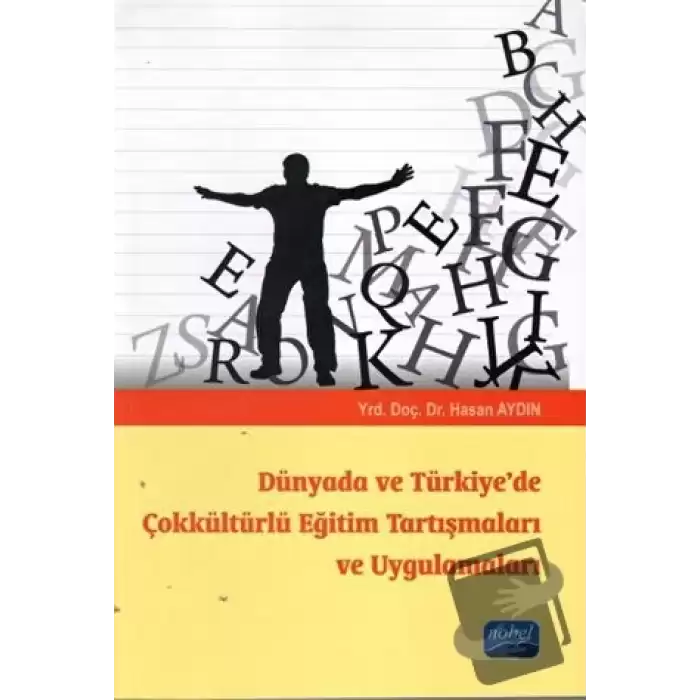 Dünyada ve Türkiyede Çokkültürlü Eğitim Tartışmaları ve Uygulamaları