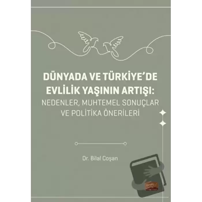 Dünyada ve Türkiyede Evlilik Yaşının Artışı