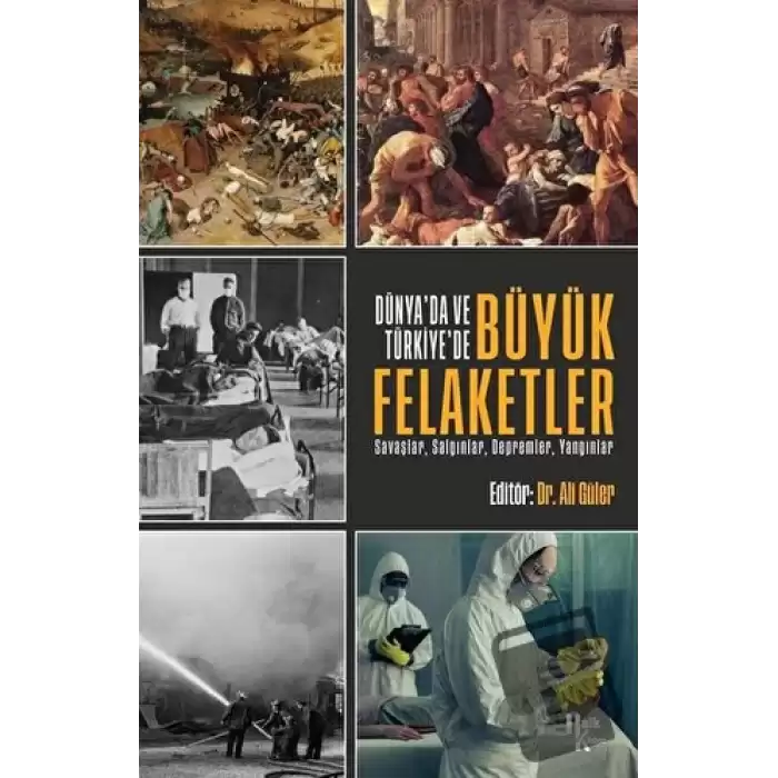 Dünya’da ve Türkiye’de Büyük Felaketler