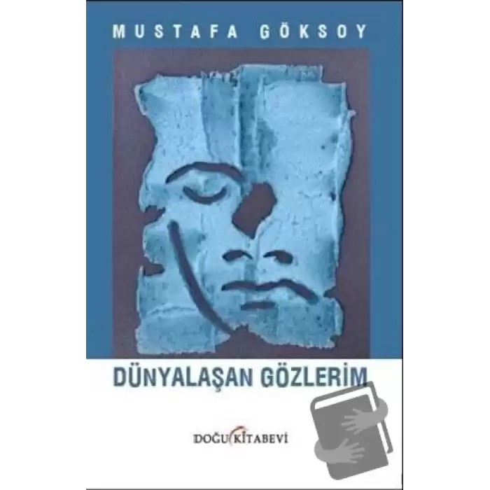 Dünyalaşan Gözlerim