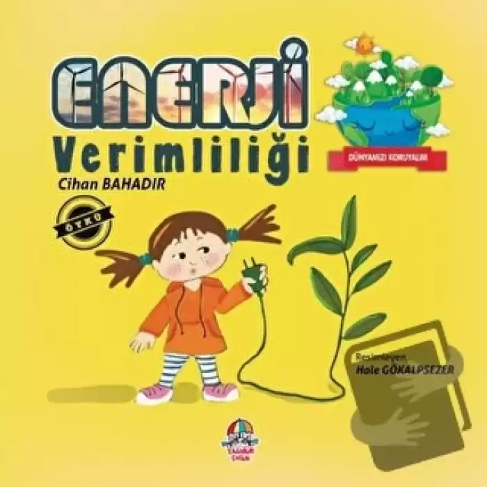 Dünyamızı Koruyalım - Enerji Verimliliği