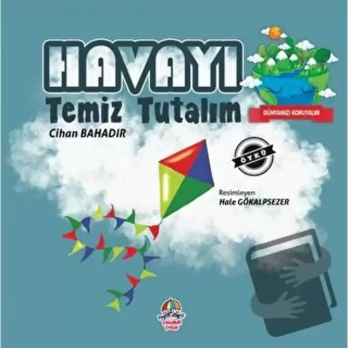 Dünyamızı Koruyalım - Havayı Temiz Tutalım