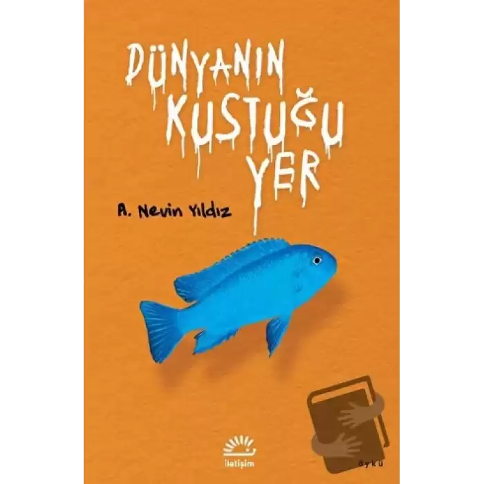 Dünyanın Kustuğu Yer