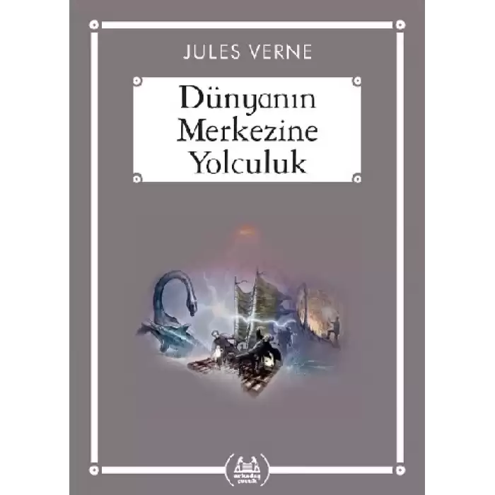 Dünyanın Merkezine Yolculuk (Gökkuşağı Cep Kitap)