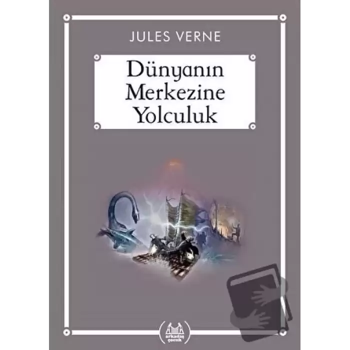 Dünyanın Merkezine Yolculuk (Gökkuşağı Cep Kitap)