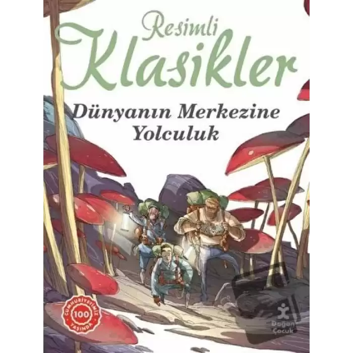 Dünyanın Merkezine Yolculuk - Resimli Klasikler