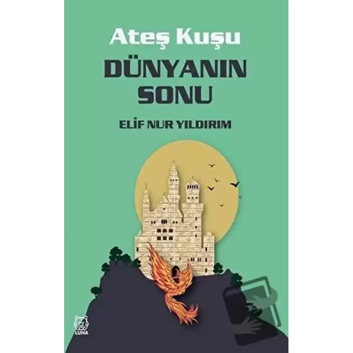 Dünyanın Sonu - Ateş Kuşu 3