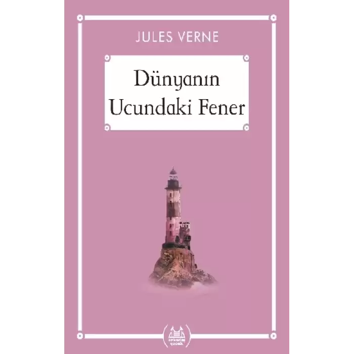 Dünyanın Ucundaki Fener - Gökkuşağı Cep Kitap Dizisi