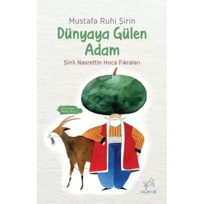 Dünyaya Gülen Adam - Şiirli Nasrettin Hoca Fıkraları