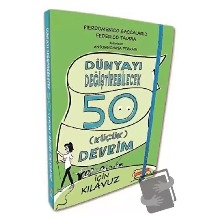 Dünyayı Değiştirebilecek 50 Küçük Devrim İçin Kılavuz (Ciltli)