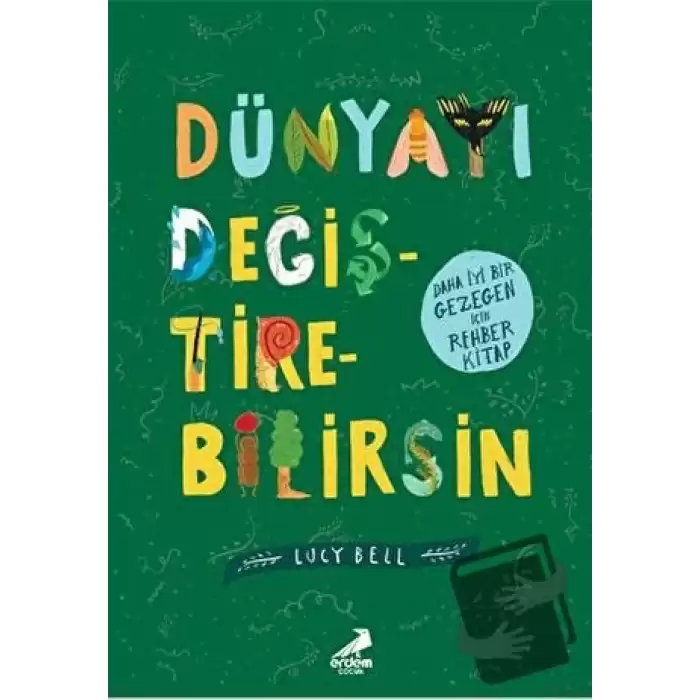 Dünyayı Değiştirebilirsin