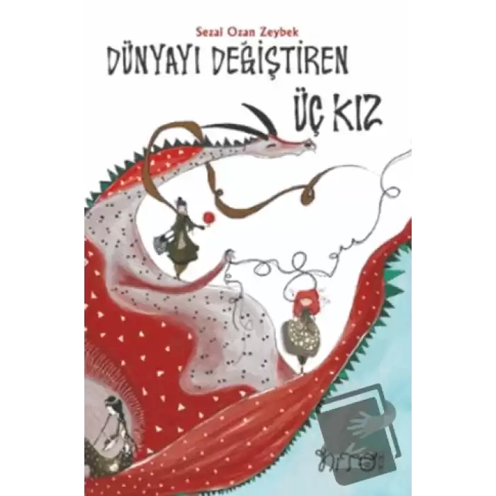 Dünyayı Değiştiren Üç Kız