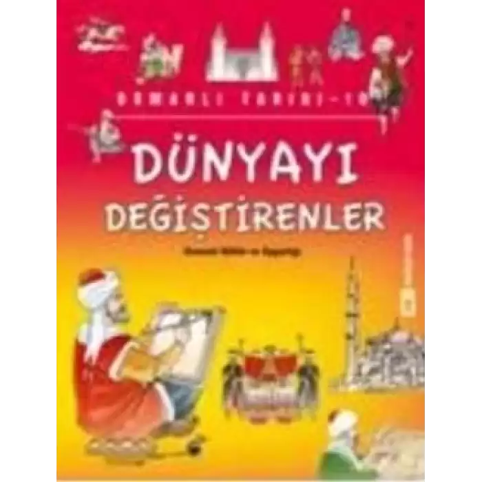 Dünyayı Değiştirenler - Osmanlı Tarihi 10