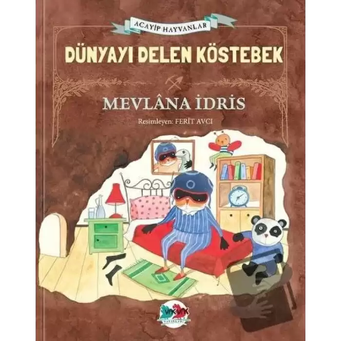 Dünyayı Delen Köstebek (Ciltli)