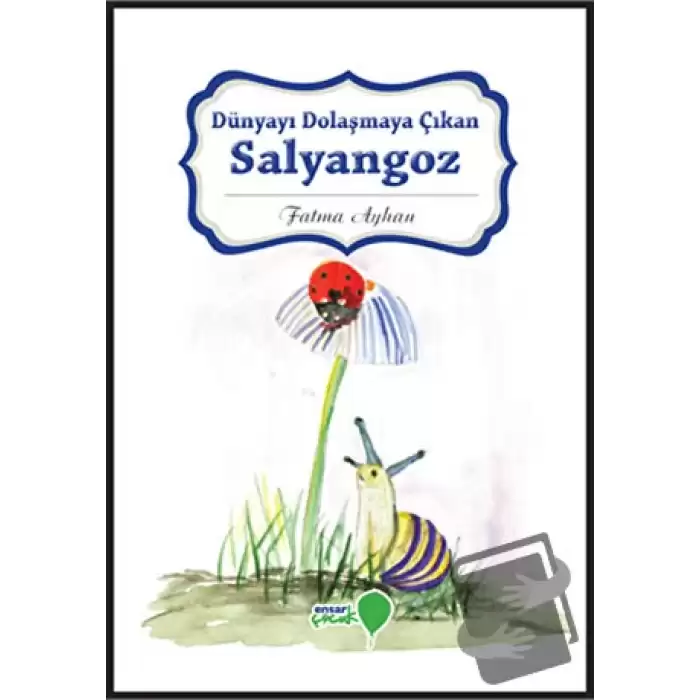 Dünyayı Dolaşmaya Çıkan Salyangoz