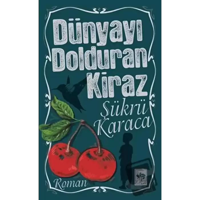 Dünyayı Dolduran Kiraz