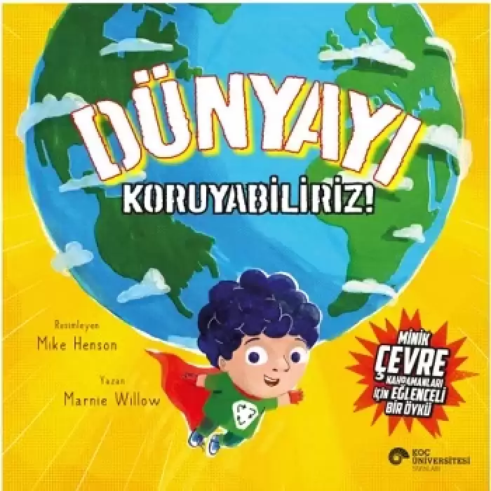 Dünyayı Koruyabiliriz