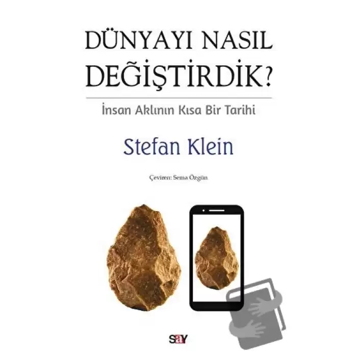 Dünyayı Nasıl Değiştirdik?