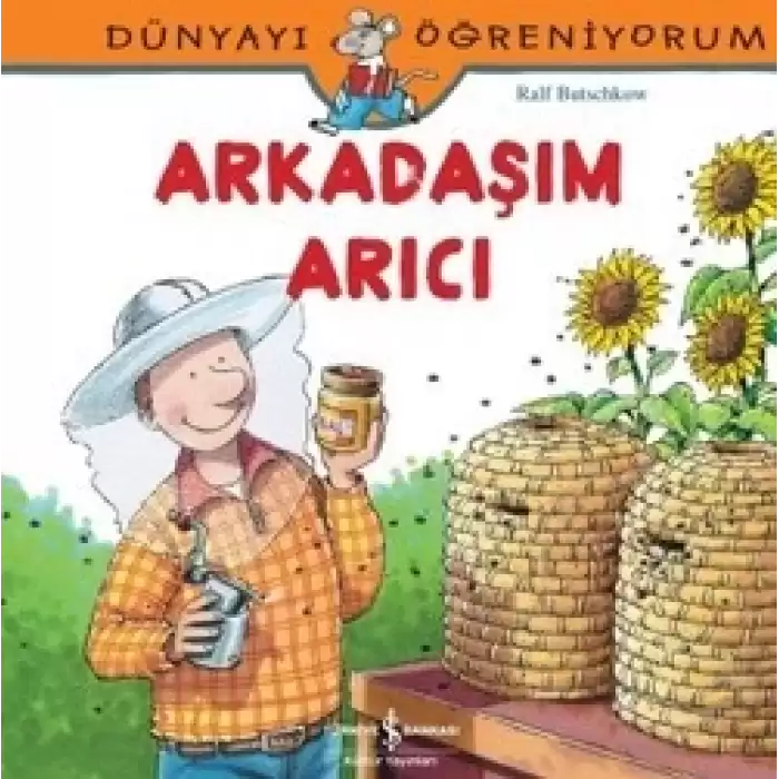 Dünyayı Öğreniyorum - Arkadaşım Arıcı