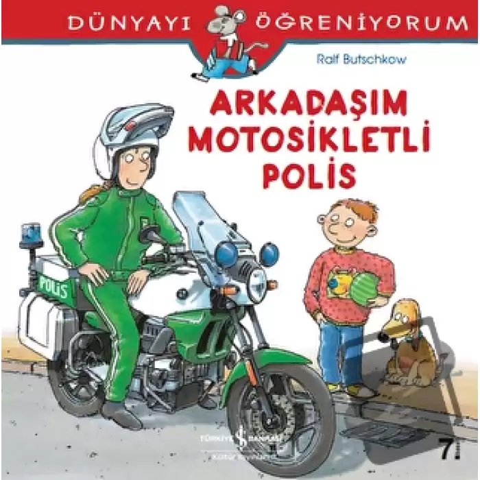 Dünyayı Öğreniyorum - Arkadaşım Motosikletli Polis