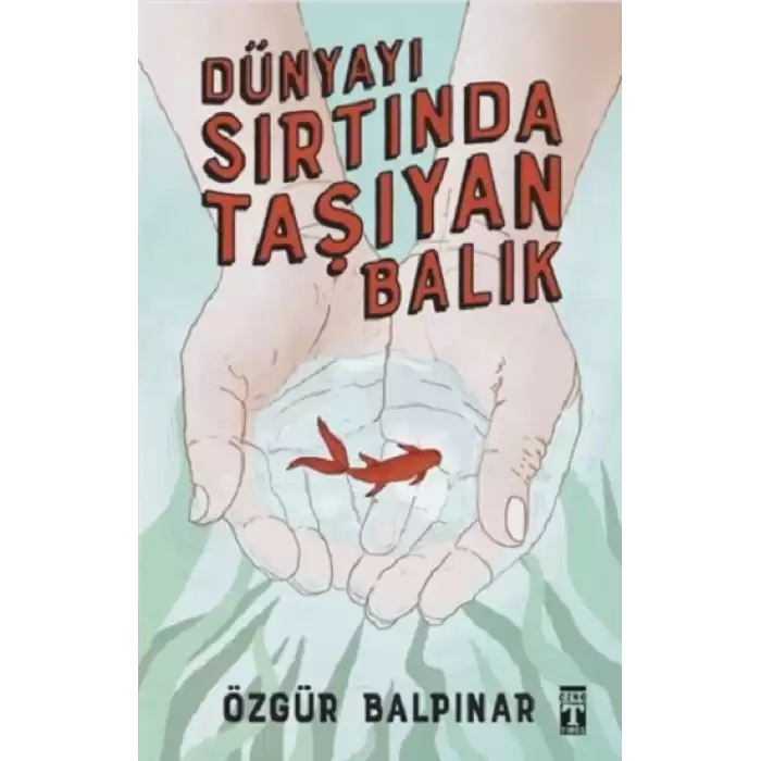 Dünyayı Sırtında Taşıyan Balık