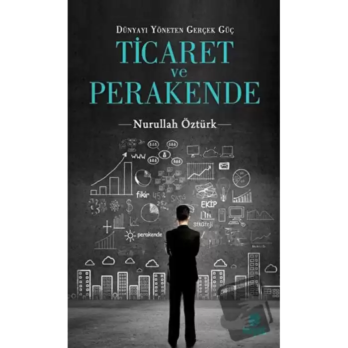 Dünyayı Yöneten Güç Ticaret ve Perakende