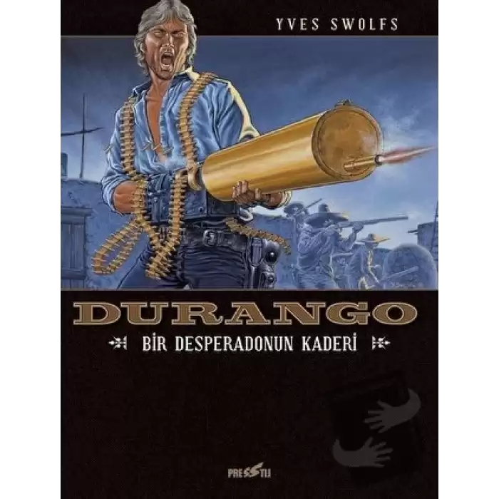 Durango 6: Bir Desperadonun Kaderi