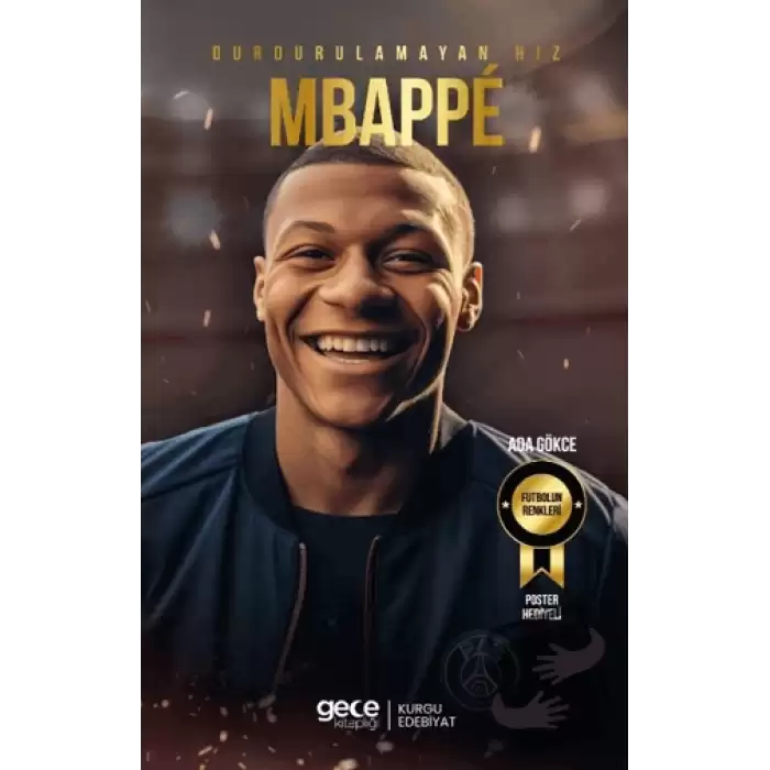 Durdurulamayan Hız - Kylian Mbappe