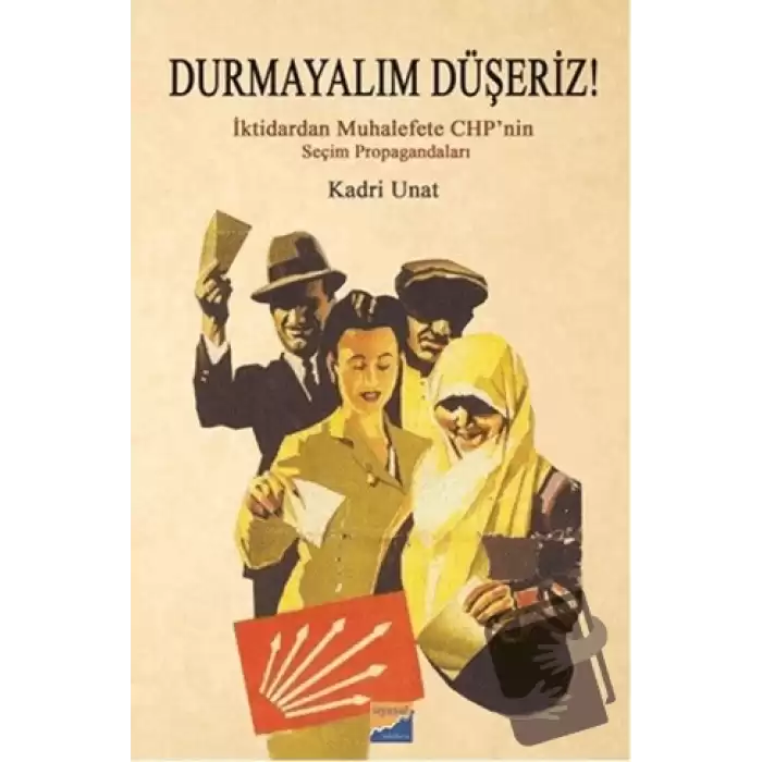 Durmayalım Düşeriz!