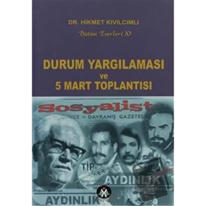 Durum Yargılaması ve 5 Mart Toplantısı