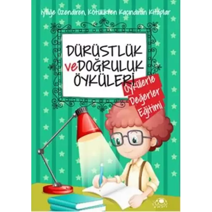 Dürüstlük ve Doğruluk Öyküleri