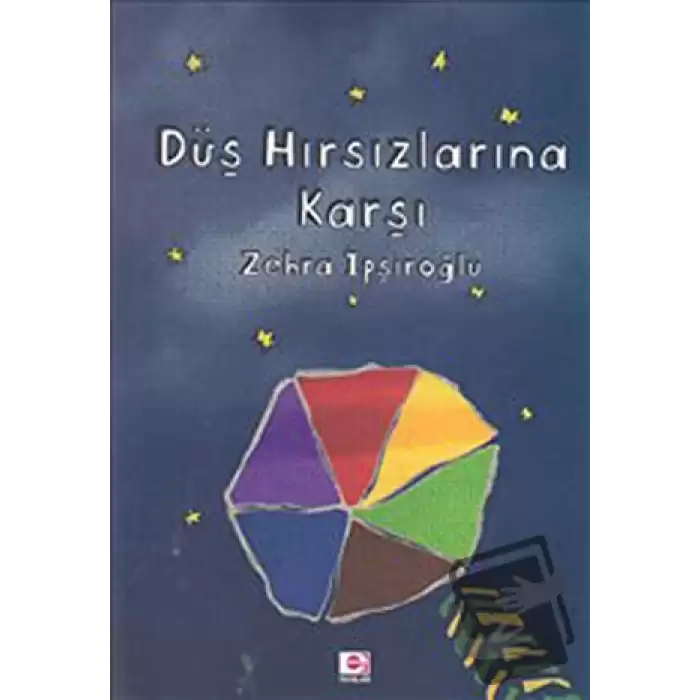 Düş Hırsızlarına Karşı