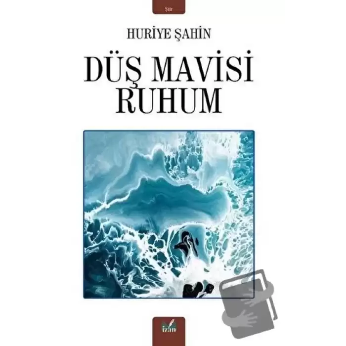 Düş Mavisi Ruhum