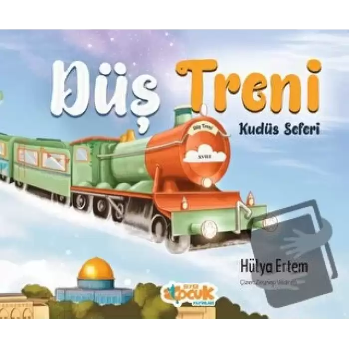 Düş Treni Kudüs Seferi